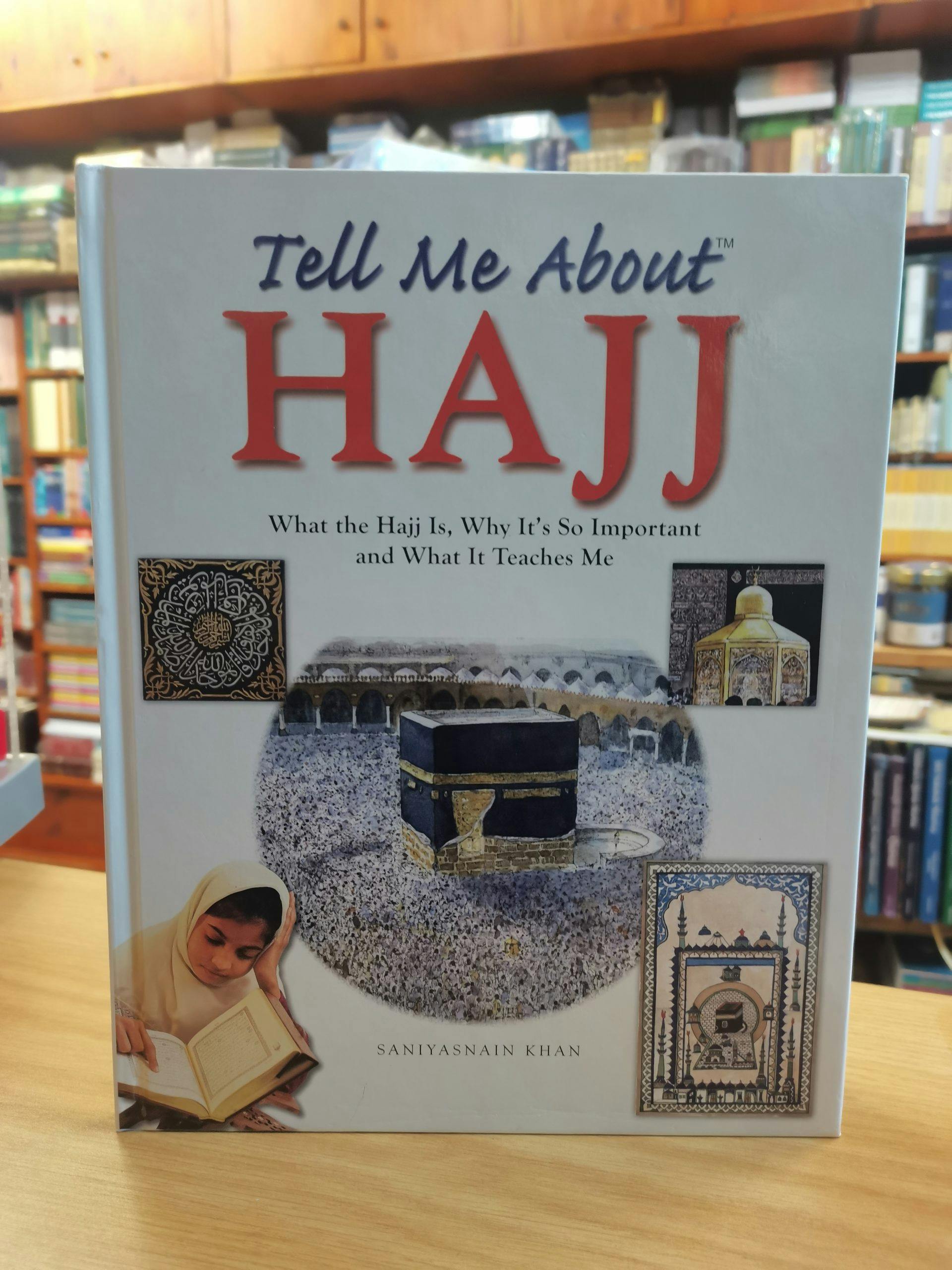 Featured image of Tell Me About Hajj