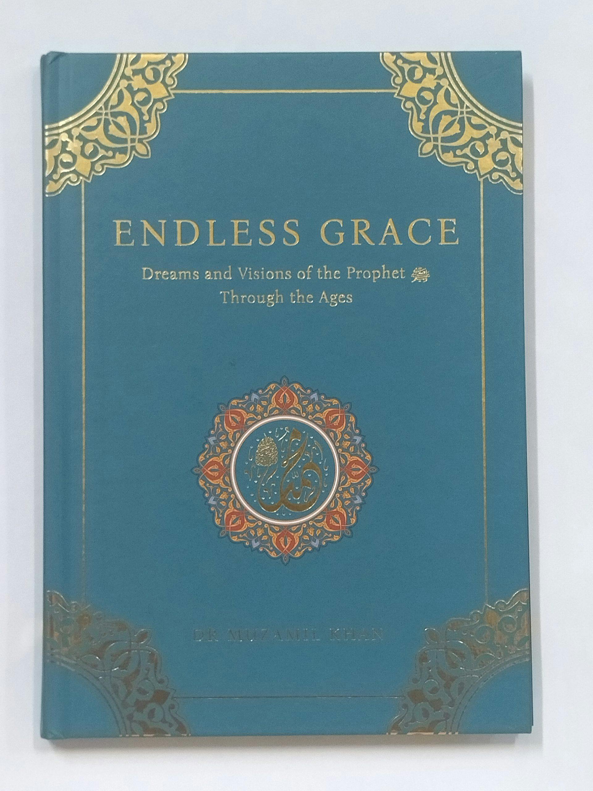 Endless Grace: Dreams and Visions of the Prophet (s.a.w) Through the Ages